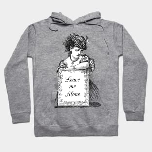 Dramabite Classical Art Memes Leave Me Alone Victorian Lady Hoodie